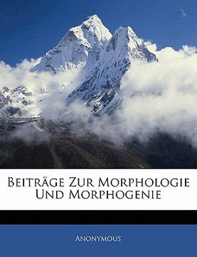 portada Beitrage Zur Morphologie Und Morphogenie (in German)