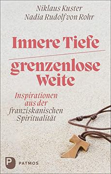 portada Innere Tiefe? Grenzenlose Weite: Inspirationen aus der Franziskanischen Spiritualität (in German)