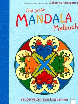 portada Das große Mandala Malbuch: Zauberwelten zum Entspannen (en Alemán)