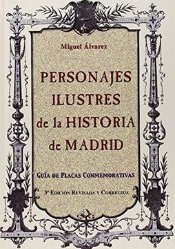 portada Personajes Ilustres de la Historia de Madrid: Guia de Placas Conm Emorativas