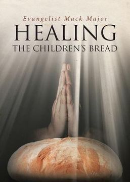 portada Healing: The Children's Bread (en Inglés)