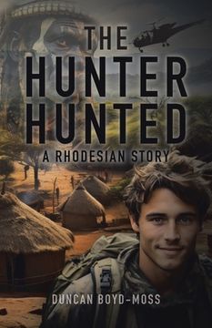 portada The Hunter Hunted: A Rhodesian Story