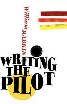 Writing the Pilot (en Inglés)