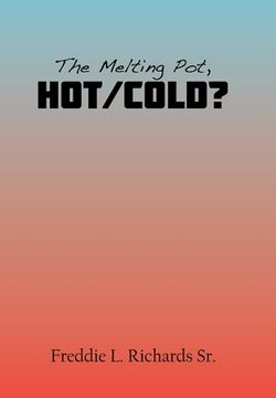 portada The Melting Pot, Hot/Cold? (en Inglés)