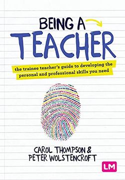 portada Being a Teacher: The Trainee Teacher'S Guide to Developing the Personal and Professional Skills you Need (in English)