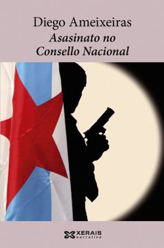 portada Asasinato no Consello Nacional (Edición Literaria - Narrativa) (in Galician)