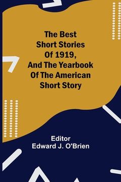 portada The Best Short Stories of 1919, and the Yearbook of the American Short Story (en Inglés)