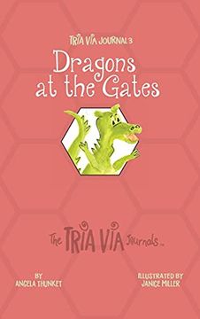 portada Tria via Journal 3: Dragons at the Gates (3) (The Tria via Journals) (en Inglés)