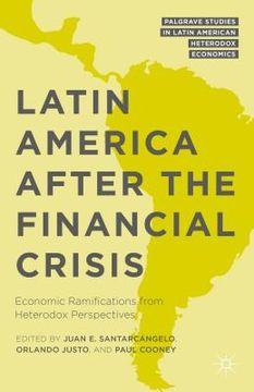 portada Latin America After the Financial Crisis: Economic Ramifications from Heterodox Perspectives (en Inglés)