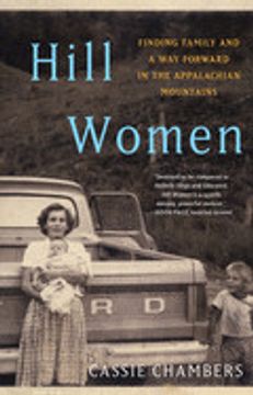 portada Hill Women: Finding Family and a way Forward in the Appalachian Mountains (en Inglés)