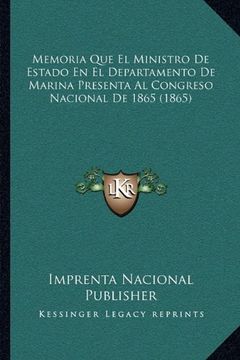 portada Memoria que el Ministro de Estado en el Departamento de Marina Presenta al Congreso Nacional de 1865 (1865)