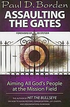 portada Assaulting the Gates: Aiming all God's People at the Mission Field (en Inglés)