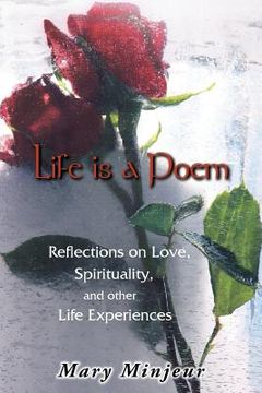 portada Life Is a Poem: Reflections on Love, Spirituality, and Other Life Experiences (en Inglés)
