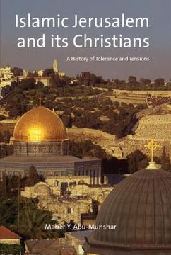 portada islamic jerusalem and its christians: a history of tolerance and tensions (en Inglés)