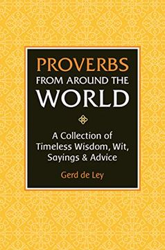 portada Proverbs From Around the World: A Collection of Timeless Wisdom, Wit, Sayings & Advice (in English)