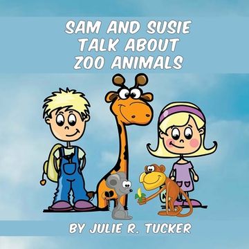 portada Sam and Susie Talk about Zoo Animals (en Inglés)