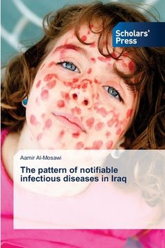 portada The pattern of notifiable infectious diseases in Iraq (en Inglés)