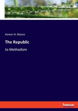 portada The Republic: to Methodism 