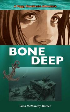 portada Bone Deep (a Peggy Henderson Adventure) (en Inglés)