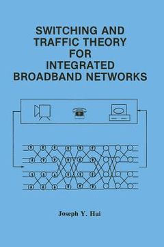 portada Switching and Traffic Theory for Integrated Broadband Networks (en Inglés)