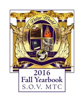 portada 2016 Fall Yearbook: Saints Of Value MTC (in English)