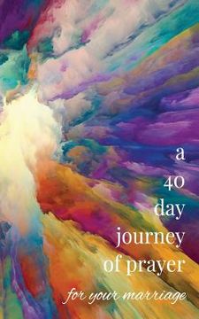 portada A 40-Day Journey of Prayer for Your Marriage (en Inglés)