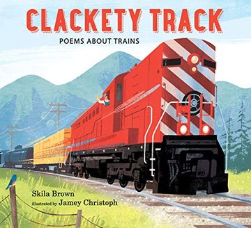 portada Clackety Track: Poems About Trains (en Inglés)
