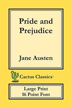 portada Pride and Prejudice (Cactus Classics Large Print): 16 Point Font; Large Text; Large Type (en Inglés)
