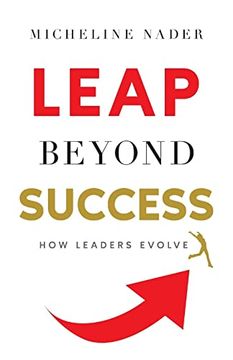 portada Leap Beyond Success: How Leaders Evolve (en Inglés)