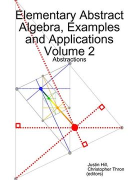 portada Elementary Abstract Algebra, Examples and Applications Volume 2: Abstractions (in English)
