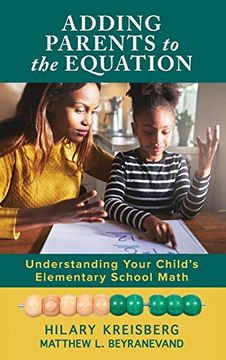 portada Adding Parents to the Equation: Understanding Your Child’S Elementary School Math (en Inglés)