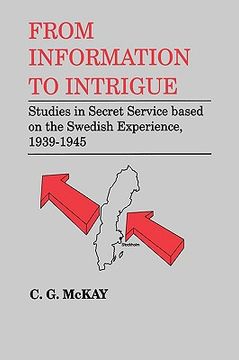 portada from information to intrigue: studies in secret service based on the swedish experience, 1939-1945 (en Inglés)