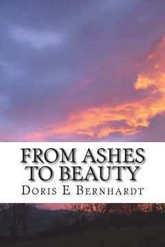 portada From Ashes to Beauty: Through Valleys to Mountaintops (en Inglés)