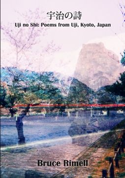 portada Uji no Shi: Poems from Uji, Kyoto, Japan (in English)
