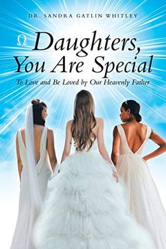portada Daughters, you are Special: To Love and be Loved by our Heavenly Father 