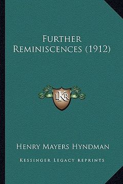 portada further reminiscences (1912) (en Inglés)