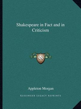 portada shakespeare in fact and in criticism