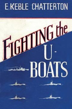 portada Fighting the U-Boats 1914-1917 (in English)
