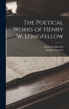 portada The Poetical Works of Henry W. Longfellow (en Inglés)