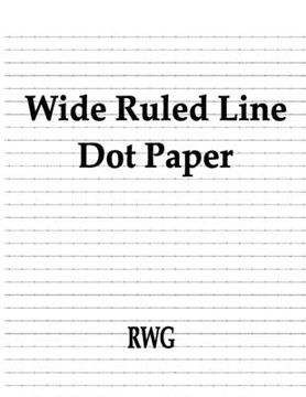 portada Wide Ruled Line Dot Paper: 50 Pages 8.5" X 11" (en Inglés)