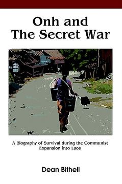 portada onh and the secret war: a biography of survival during the communist expansion into laos (in English)
