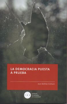 portada La Democracia Puesta a Prueba (in Spanish)