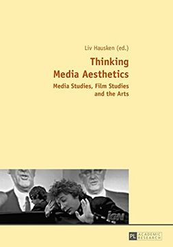 portada Thinking Media Aesthetics: Media Studies, Film Studies and the Arts (en Inglés)