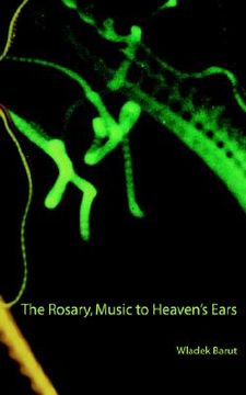 portada the rosary, music to heaven's ears (en Inglés)