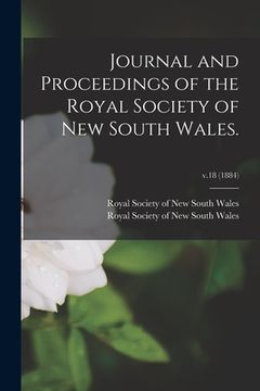 portada Journal and Proceedings of the Royal Society of New South Wales.; v.18 (1884) (en Inglés)
