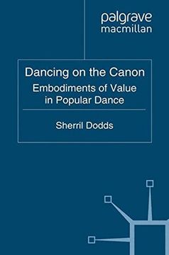 portada Dancing on the Canon: Embodiments of Value in Popular Dance (en Inglés)