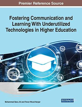 portada Fostering Communication and Learning With Underutilized Technologies in Higher Education, 1 Volume (in English)