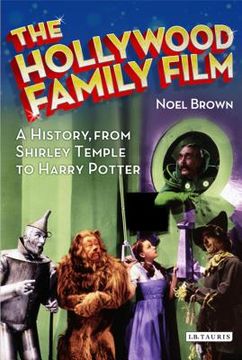 portada The Hollywood Family Film: A History, from Shirley Temple to Harry Potter (en Inglés)