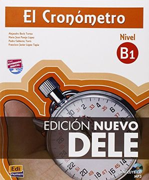 portada El Cronómetro B1 Libro del Alumno + CD Edición Nuevo Dele [With CDROM]
