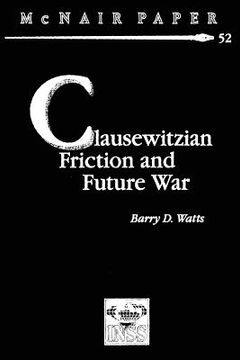 portada Clausewitzian Friction and Future War (en Inglés)